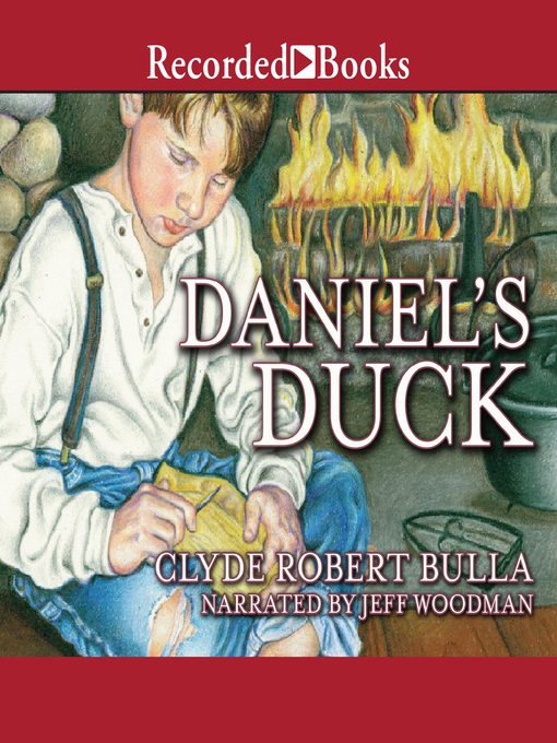 Title details for Daniel's Duck by Clyde Robert Bulla - Wait list